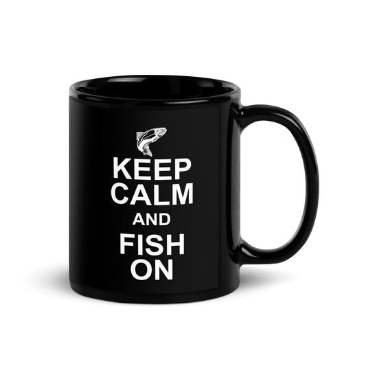 "Keep Calm And Fish On" - Black Glossy Mug