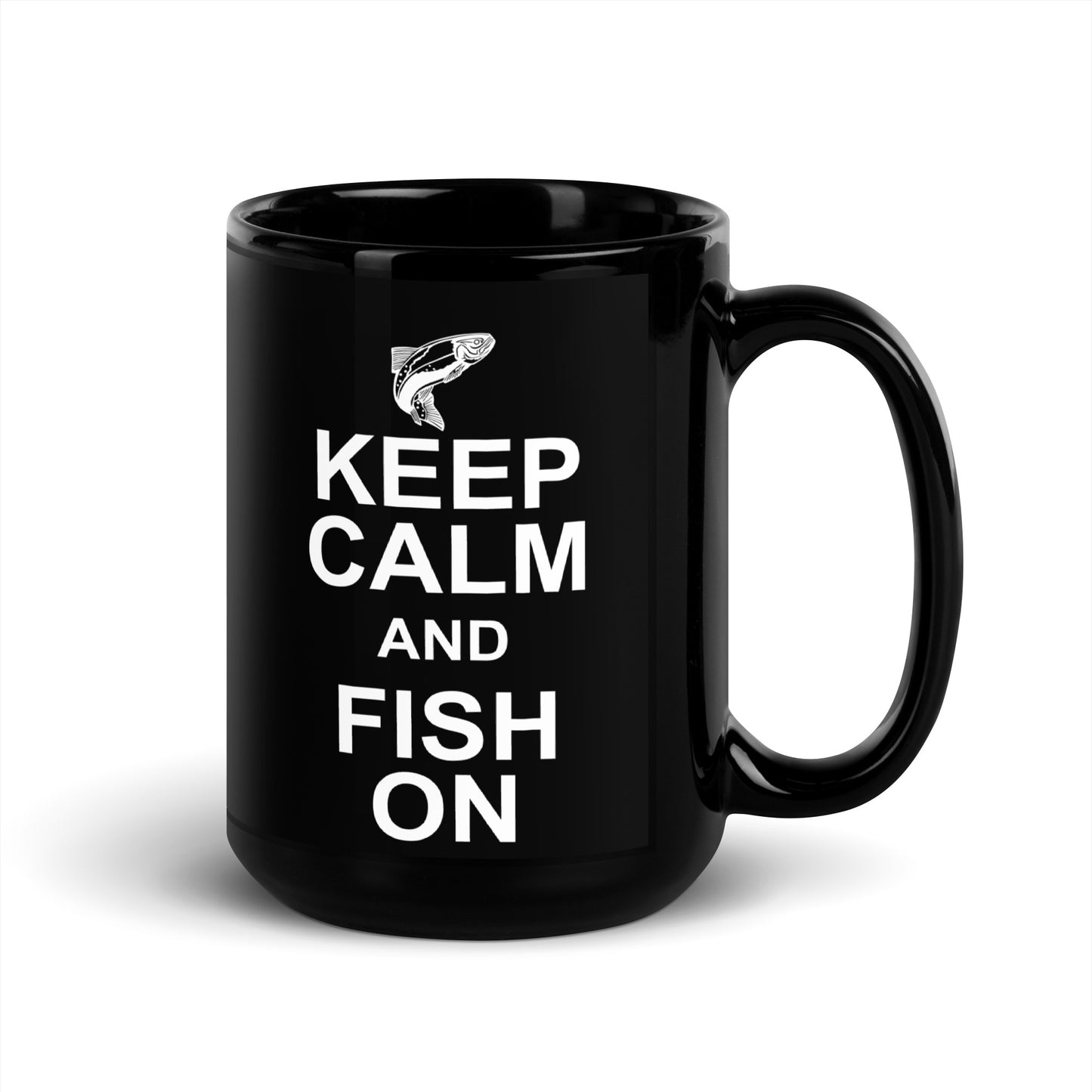 "Keep Calm And Fish On" - Black Glossy Mug