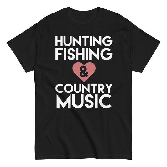 "Hunting Fishing and Country Music" - Men's classic tee