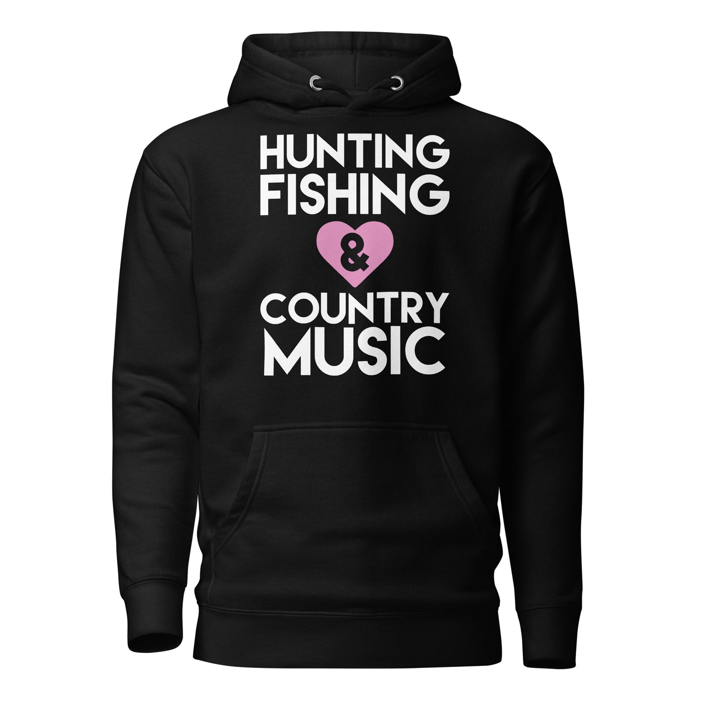 "Hunting Fishing And Country Music" - Unisex Hoodie